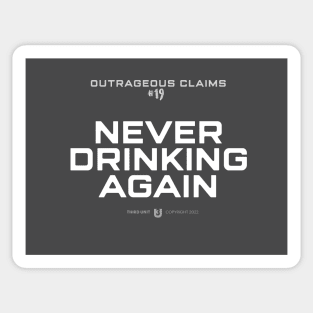 Never Drinking Again Sticker